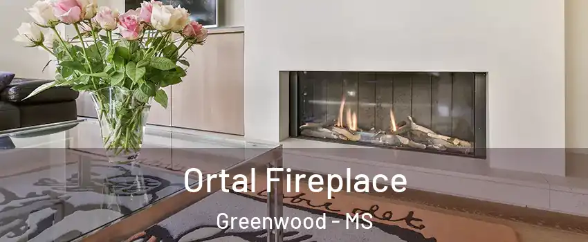  Ortal Fireplace Greenwood - MS