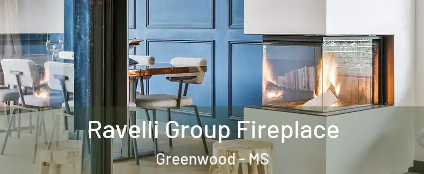  Ravelli Group Fireplace Greenwood - MS