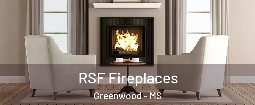  RSF Fireplaces Greenwood - MS