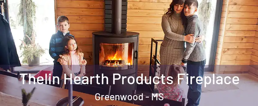  Thelin Hearth Products Fireplace Greenwood - MS